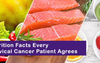 Top 10 Nutrition Facts Every Cervical Cancer Patient Agrees